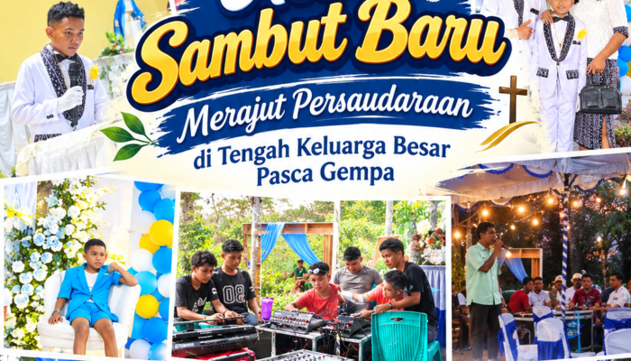 Acara Sambut Baru, Merajut Persaudaraan di Tengah Keluarga Besar Pasca Gempa